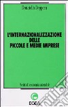 L'internazionalizzazione delle piccole e medie imprese libro