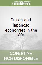 Italian and japanese economies in the '80s libro