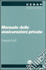 Manuale delle assicurazioni private libro