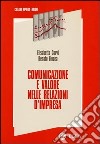 Comunicazione e valore nelle relazioni d'impresa libro