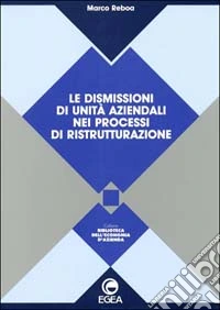 Le dismissioni di unità aziendali nei processi di ristrutturazione libro