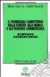 Il potenziale competitivo della fedeltà alla marca e all'insegna commerciale. Una metodologia di misurazione congiunta libro