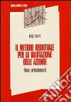 Il metodo reddituale per la valutazione delle aziende. Nuovi orientamenti libro