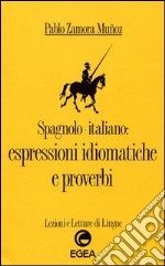 Spagnolo-italiano: espressioni idiomatiche e proverbi