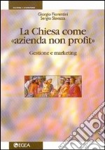 La Chiesa come azienda non profit libro