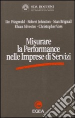 Misurare la performance nelle imprese di servizi libro