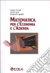 Matematica per l'economia e l'azienda libro