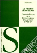 Le risorse immateriali. Profili di rilievo nelle determinazioni quantitative d'azienda libro