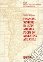 Financial systems in latin America: focus on Argentina and Chile libro