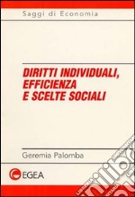 Diritti individuali, efficienza e scelte sociali