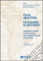 Italia-Argentina: un'alleanza di successo? libro