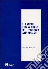 Le banche e lo sviluppo dell'economia meridionale libro