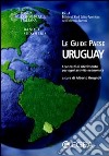 Uruguay. I contesti di riferimento per ogni attività economica libro