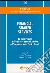 Financial shared services. La condivisione delle risorse amministrative nell'esperienza dei centri servizi libro