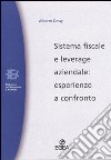 Sistema fiscale e leverage aziendale: esperienze a confronto libro