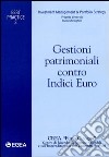 Gestioni patrimoniali contro indici euro libro