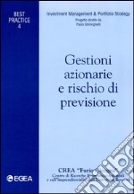 Gestioni azionarie e rischio di previsione libro