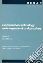 L'information technology nelle agenzie di assicurazione libro