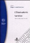 L'osservatorio turistico. Obiettivi, metodologie, strumenti libro