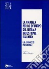 La finanza per lo sviluppo del sistema industriale italiano. Un approccio funzionale libro