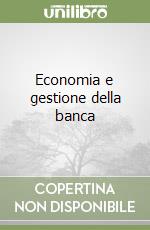 Economia e gestione della banca libro