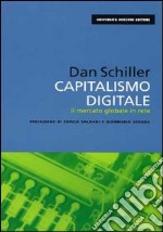 Capitalismo digitale. Il mercato globale in rete