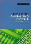 Capitalismo digitale. Il mercato globale in rete libro