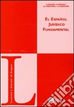 El espanol jurídico fundamental libro