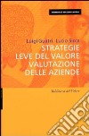 Strategie, leve del valore, valutazione delle aziende libro di Guatri Luigi Sicca Lucio