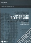 Il commercio elettronico. Profili giuridici e fiscali internazionali libro