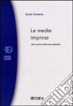 Le medie imprese. Alla ricerca della loro identità libro