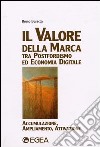 Il valore della marca tra postfordismo ed economia digitale libro