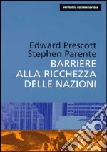 Barriere alla ricchezza delle nazioni libro