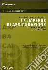 Le imprese di assicurazione. Il nuovo modello di gestione libro