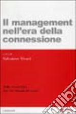 Il management nell'era della connessione. Dalla catena fisica alla rete virtuale del valore libro