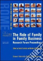 The role of family in family business. Research forum proceedings libro