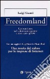 Freedomland. Un'esperienza sul valore conseguente a uno start-up IPO libro