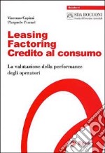 Leasing, factoring, credito al consumo. La valutazione della performance degli operatori libro