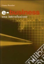 E-business. Una introduzione libro