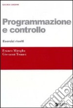 Programmazione e controllo. Esercizi risolti