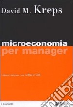 Microeconomia per manager libro