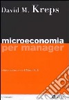 Microeconomia per manager libro