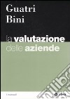 La valutazione delle aziende libro di Guatri Luigi Bini Mauro