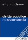 Diritto pubblico dell'economia libro