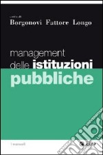 Management delle istituzioni pubbliche libro