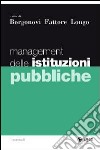 Management delle istituzioni pubbliche libro