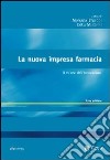 La Nuova impresa farmacia. Il valore dell'innovazione libro