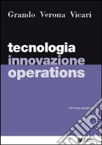 Tecnologia, innovazione, operations libro