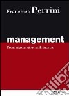 Management. Economia e gestione delle imprese libro