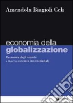 Economia della Globalizzazione. Economia degli scambi e macroeconomia inter